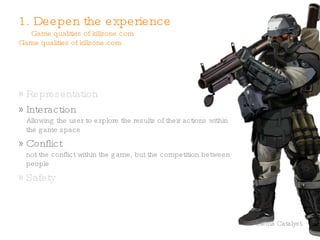 Designing a cross-media social game experience Deepen the experience (make it more fun!) Create cross-over points Activate the community 