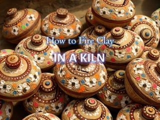 How to Fire Clay IN A KILN 