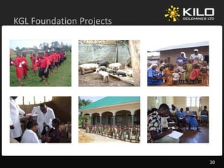 KGL Foundation Projects
KGL Foundation Projects




                          30
 