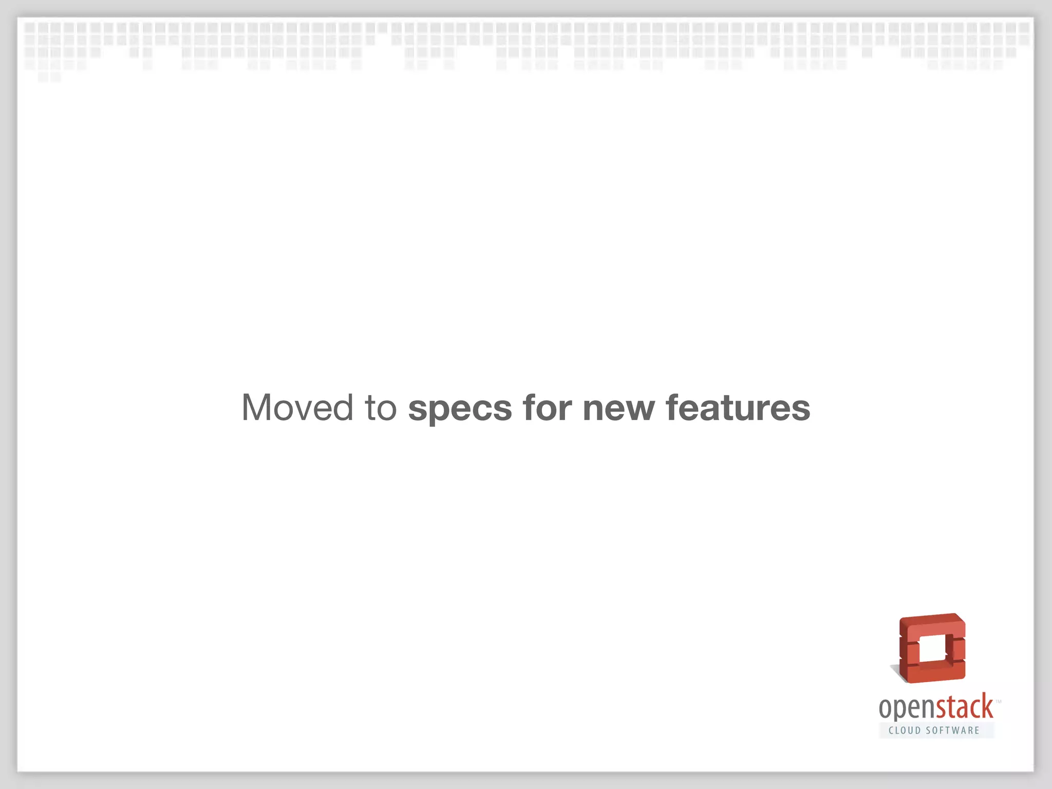Moved to specs for new features