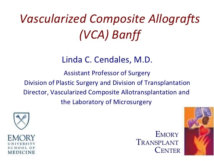 Vascularized Composite Allografts (VCA)