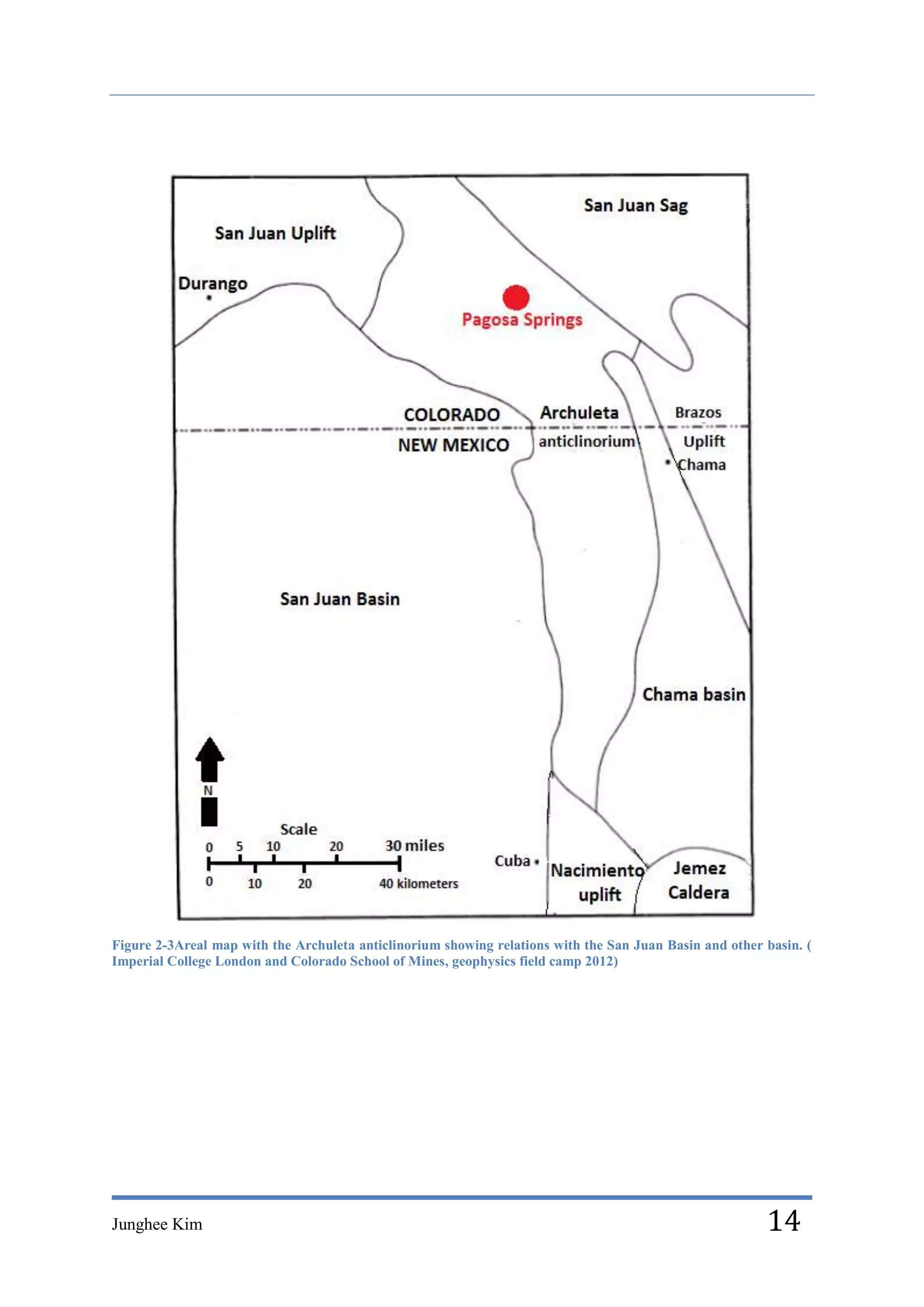 Figure 2-3Areal map with the Archuleta anticlinorium showing relations with the San Juan Basin and other basin. (
Imperial College London and Colorado School of Mines, geophysics field camp 2012)




Junghee Kim                                                                                              14
 