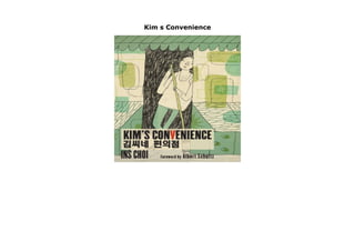 Kim s Convenience
Kim s Convenience by Ins Choi none click here https://newsaleplant101.blogspot.com/?book=1770892230
 