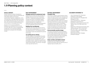 Urban Design Brief – BEIL6002 UNSW DECEMBER 2019KIMBERLEY CROFTS -- Z3199999 12
12
1.9 Planning policy context
SOCIAL CONTEXT BUILT ENVIRONMENT
Strategic precincts & employment lands
Building Form and Massing
Car parking and car sharing
NATURAL ENVIRONMENT
Floodplain Risk
Environmentally sensitive design
Green corridors and habitat renewal
DOCUMENTS REFERRED TO
 