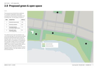Urban Design Brief – BEIL6002 UNSW DECEMBER 2019KIMBERLEY CROFTS -- Z3199999 21
21
2.8 Proposed green & open space
11
AREA DESCRIPTION SIZE (ha)
1 Reclaimed industrial lands 1.76
2 Reclaimed residential 5.31
3 Reclaimed industrial
surrounding Truganini House
1.5
4 New public square
(The Thriving Heart)
0.6
12
13
14
 