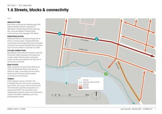 Urban Design Brief – BEIL6002 UNSW DECEMBER 2019KIMBERLEY CROFTS -- Z3199999 9
9
1.6 Streets, blocks & connectivity
URBAN PATTERN
PEDESTRIAN ACCESS
CYCLING CONNECTIONS
ROAD ACCESS
TRANSIT
 