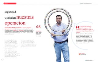 PERSONAS PLANETA PRODUCTOS Informe de Sostenibilidad 2013 
es 
la salud, la 
pecial énfasis 
trabajo como 
ambientes 
ción física de 
seguridad 
y salud en nuestras 
operacion 
nuestra PrinciPal PreocuPación es proteger y promover 
seguridad y el bienestar de todos nuestros colaboradores. Ponemos es 
en fomentar nuestra “Kultura” de prevención, usando nuestro lugar de 
un entorno para la promoción de la salud. Para ello, creamos espacios y 
saludables, propiciando actividades que nos ayuden a mejorar la condi 
nuestros colaboradores. 
La prevención constituye 
la piedra angular de la 
estrategia de Kimberly-Clark en 
materia de seguridad y salud en el 
trabajo. 
Cuando la empresa aborda estos temas, 
se abren distintas oportunidades para 
mejorar su eficiencia y proteger a los 
trabajadores, permitiendo la reducción 
de los costes y los riesgos, y asegurando 
la continuidad del negocio, al elevarse la 
productividad, el prestigio y la reputación 
entre nuestros interlocutores”. 
actuamos bajo los lineamientos 
de la normativa legal nacional, los 
estándares de seguridad y salud 
corporativa de nuestro sistema de 
Gestión ehs y el ohsas 18001.En llnea 
con nuestra gestión preventiva, 
emprendemos constantes evaluaciones, 
mediciones de riesgos y acciones 
de mejora continua, empoderando a 
nuestros colaboradores. 
éstas deben estar acompañadas con 
la promoción de hábitos saludables, 
que sean interiorizados y prevengan las 
enfermedades y su atención. De tal 
forma, buscamos influenciar a los 
colaboradores más allá de su vida diaria y 
provocar un cambio importante en su estilo 
de vida. 
Estamos comprometidos con el 
cuidado y promoción de la salud de 
nuestros colaboradores, buscando 
permanentemente impulsar ésta en sus tres 
dimensiones: Flsica, Mental y Social. 
Asegurar un buen estado flsico implica más 
que implementar buenas prácticas, 
henry Villegas 
EHS Family Care 
48 49 
 