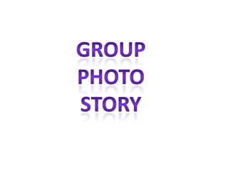 Group Photo story 
