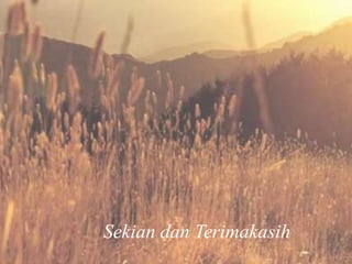 Sekian dan Terimakasih 
