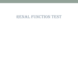 KIMIA KLINIK LIVER FUNCTION TEST DAN RENAL FUNCTION TEST.pptx