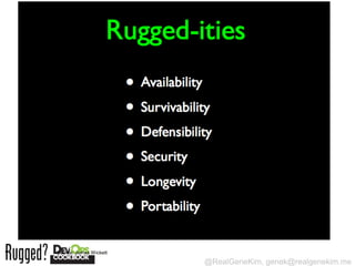 Source: James Wickett

                        @RealGeneKim, genek@realgenekim.me
 