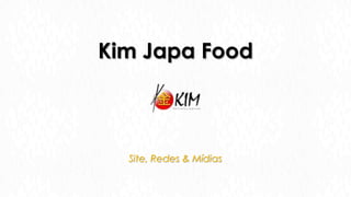 Kim Japa Food

Site, Redes & Mídias

 