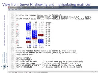 24thIWMS|Haikou,Hainan,China|May2015|K.Vehkalahti
View from Survo R: showing and manipulating matrices
10 / 36
 