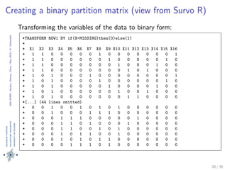 24thIWMS|Haikou,Hainan,China|May2015|K.Vehkalahti
Creating a binary partition matrix (view from Survo R)
Transforming the ...