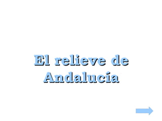 El relieve de Andalucía 