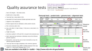 National Center for Biotechnology Information
Quality assurance tests
Tests are available in the NCBI C++ toolkit – http:/...