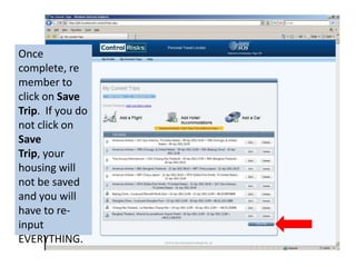 Once complete, remember to click on Save Trip.  If you do not click on Save Trip, your housing will not be saved and you will have to re-input EVERYTHING.