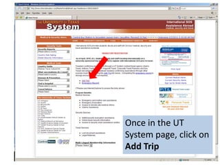 Once in the UT System page, click on Add Trip
