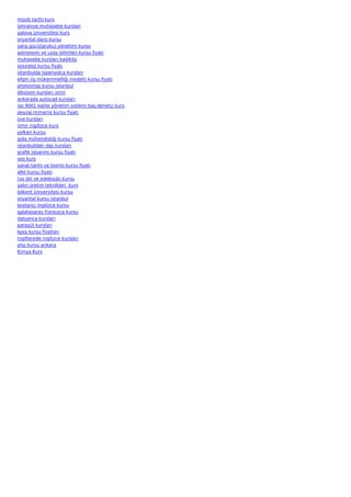 müzik tarihi kurs
ümraniye muhasebe kursları
yalova üniversitesi kurs
oryantal dans kursu
satış gücü(grubu) yönetimi kursu
astronomi ve uzay bilimleri kursu fiyatı
muhasebe kursları kadıköy
sosyoloji kursu fiyatı
istanbulda ispanyolca kursları
efqm (iş mükemmelliği modeli) kursu fiyatı
photoshop kursu istanbul
diksiyon kursları izmir
ankarada autocad kursları
iso 9001 kalite yönetim sistemi baş denetçi kurs
peyzaj mimarisi kursu fiyatı
jive kursları
izmir ingilizce kurs
yelken kursu
gıda mühendisliği kursu fiyatı
istanbuldaki dgs kursları
grafik tasarımı kursu fiyatı
seo kurs
sanat tarihi ve teorisi kursu fiyatı
afet kursu fiyatı
rus dili ve edebiyatı kursu
yalın üretim teknikleri  kurs
bilkent üniversitesi kursu
oryantal kursu istanbul
bostancı ingilizce kursu
galatasaray fransızca kursu
italyanca kursları
paraşüt kursları
kpss kursu fiyatları
ingilterede ingilizce kursları
php kursu ankara
Kimya Kurs
 