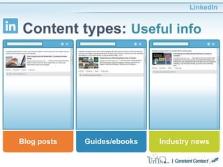 LinkedIn
Content types: Useful info
Blog posts Industry newsGuides/ebooks
 