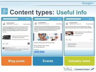 Google+
Content types: Useful info
Blog posts Industry newsEvents
 