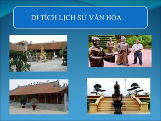 DI TÍCH LỊCH SỬ VĂN HÓA 