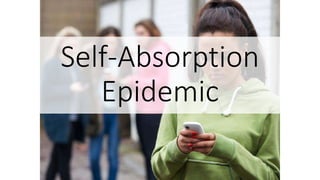 Self-Absorption
Epidemic
 