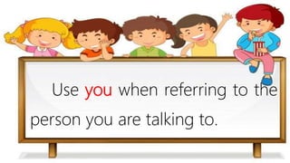 Using You Meaning Knowing About I and You | PPTX