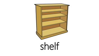 shelf
 