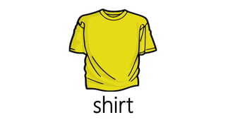 shirt
 