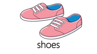 shoes
 