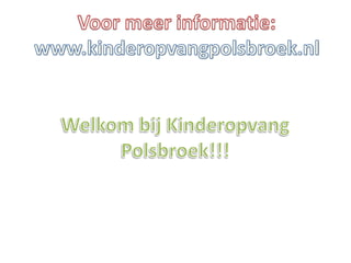 Kinderopvang Polsbroek Impressie