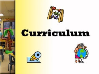 Curriculum
 