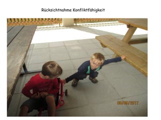 Rücksichtnahme Konfliktfähigkeit
 