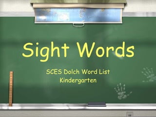 Sight Words SCES Dolch Word List Kindergarten 