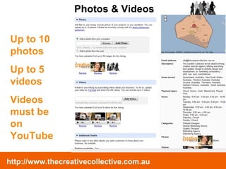 Photos & Videos Up to 10 photos Up to 5 videos Videos must be on YouTube 