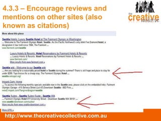4.3.3 – Encourage reviews and mentions on other sites (also known as citations) 