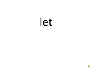 let