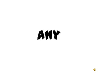 any