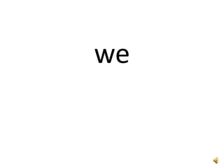 we
