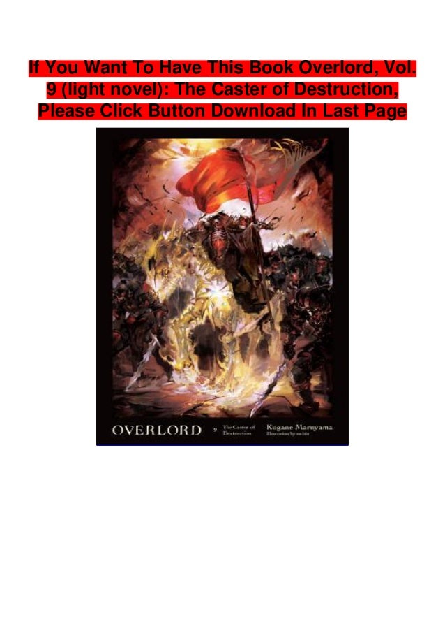 Kindle Download Overlord Vol 9 Light Novel The Caster Of Destr Kindle Download Overlord Vol 9 Light Novel The Caster Of Destr