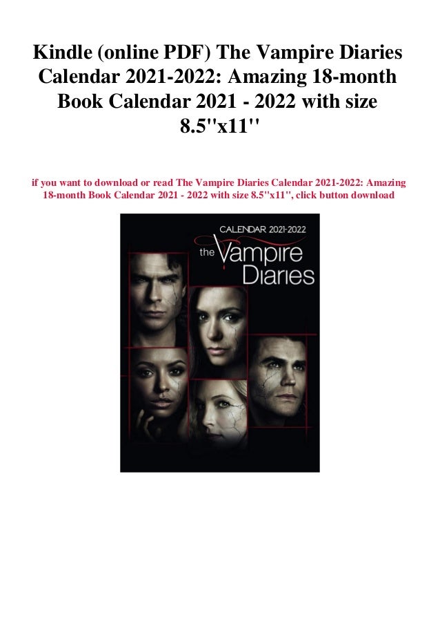 Kindle Online Pdf The Vampire Diaries Calendar 2021 2022 Amazing 18