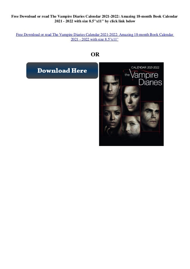 Kindle Online Pdf The Vampire Diaries Calendar 2021 2022 Amazing 18