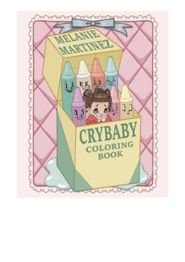 Download Kindle Read Books Cry Baby Coloring Book By Melanie Martinez Epub Fu