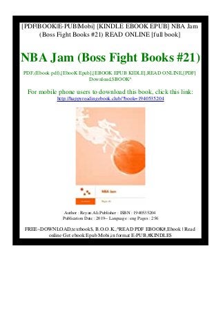 [PDF|BOOK|E-PUB|Mobi] [KINDLE EBOOK EPUB] NBA Jam
(Boss Fight Books #21) READ ONLINE [full book]
NBA Jam (Boss Fight Books #21)
PDF,(Ebook pdf),[EbooK Epub],[EBOOK EPUB KIDLE],READ ONLINE,[PDF]
Download,$BOOK^
For mobile phone users to download this book, click this link:
http://happyreadingebook.club/?book=1940535204
Author : Reyan Ali Publisher : ISBN : 1940535204
Publication Date : 2019-- Language : eng Pages : 256
FREE~DOWNLOAD,textbook$, B.O.O.K.,^READ PDF EBOOK#,Ebook | Read
online Get ebook Epub Mobi,in format E-PUB,#KINDLE$
 