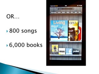 OR…

 800   songs

 6,000   books
 