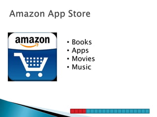 •   Books
•   Apps
•   Movies
•   Music
 