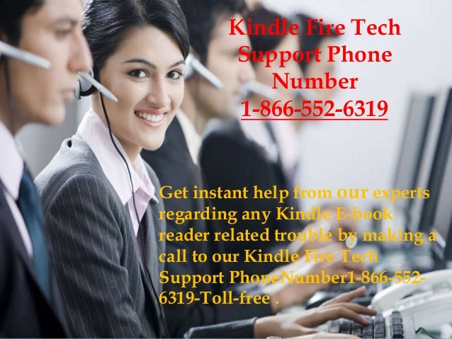 Kindle fire tech support phone number 1 866-552-6319-toll-free