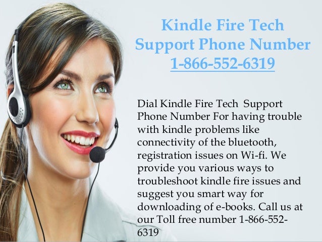 Kindle Fire Tech Support Phone Number 1 866 552 6319 toll free