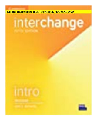 {Kindle} Interchange Intro Workbook ^DOWNLOAD
 